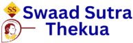 Swaad Sutra Thekua